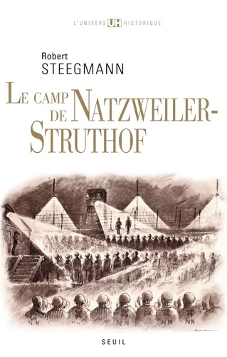 Le camp de Natzweiler-Struthof
