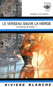 Robert Stefinger - Les Aventures du Verseau Tome 1 : Le Verseau sauve la Vierge.