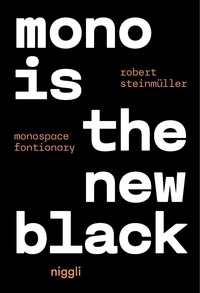 Google ebooks téléchargement gratuit Mono is the new black  - Monospace fontionary (French Edition) PDF ePub CHM