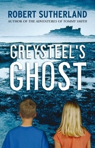 Robert Sutherland - Greysteel's Ghost.