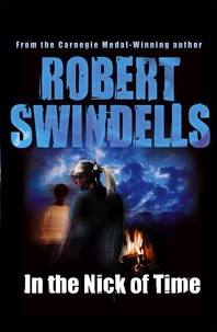 Robert Swindells - In the Nick of Time.