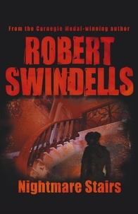 Robert Swindells - Nightmare Stairs.