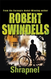 Robert Swindells - Shrapnel.