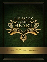  Robert T. (Tommy) Williams - Leaves of the Heart.