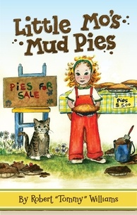  Robert T. (Tommy) Williams - Little Mo's Mud Pies.