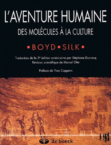 Robert Thomas Boyd et Joan Silk - L'aventure humaine - Des molécules à la culture.