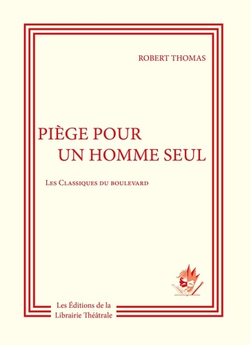 Robert Thomas - Piège pour un homme seul.