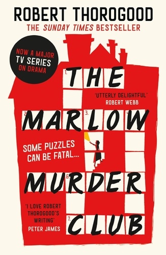 Robert Thorogood - The Marlow Murder Club.