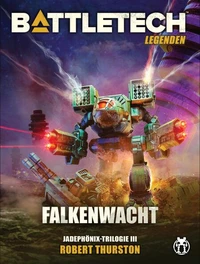 BattleTech Legenden 15 - Falkenwacht