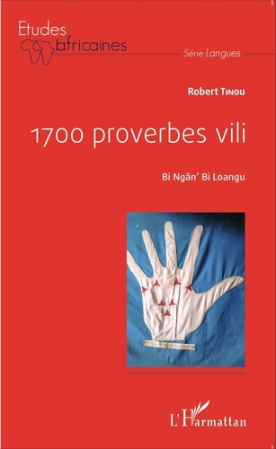 Robert Tinou - 1700 proverbes vili - Bi Ngân' Bi Loangu.