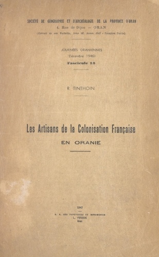 Les artisans de la colonisation française en Oranie