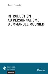Introduction au personnalisme d'Emmanuel Mounier