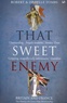 Robert Tombs - That Sweet Enemy.