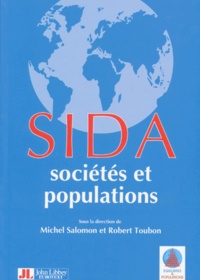 Robert Toubon et  Collectif - Sida, sociétés et populations - [symposium international, Paris, Assemblée nationale, 17-18 octobre 1995.