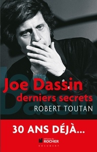 Robert Toutan - Joe Dassin - Derniers secrets.