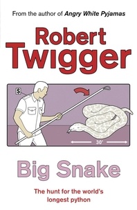 Robert Twigger - Big Snake - Big Snake (HB).