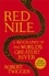Red Nile. The Biography of the World's Greatest River