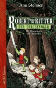 Robert und die Ritter 02. Der Drachenwald.