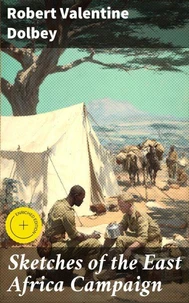 Sketches of the East Africa Campaign