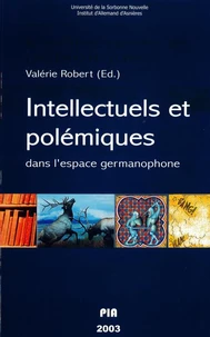 Intellectuels et polémiques dans l'espace germanophone