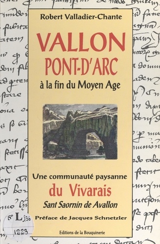 Vallon-Pont-d'Arc à la fin du Moyen Âge. Une communauté paysanne du Vivarais, Sant Saornin de Avallon