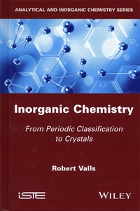 Robert Valls - Inorganic Chemistry - From Periodic Classification to Crystals.