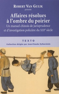 Affaires résolues à lombre du poirier - Un manuel chinois de jurisprudence et dinvestigation policière du XIIIe siècle.pdf