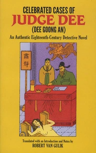 Celebrated Cases of Judge Dee (Dee Goong An)