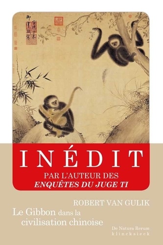 Le gibbon dans la civilisation chinoise. Essai sur la sagesse animale