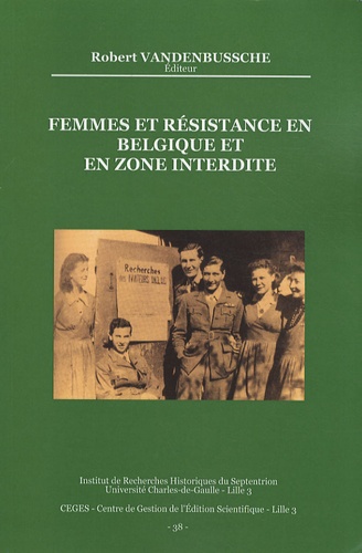 Femmes et résistance en Belgique et en zone interdite (1940-1944)