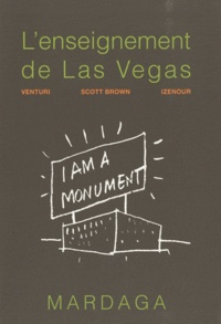 Robert Venturi et Denise Scott Brown - L'enseignement de Las Vegas.