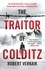 The Traitor of Colditz. The Definitive Untold Account of Colditz Castle: 'Truly revelatory' Damien Lewis