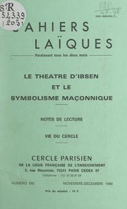 Robert Vidalin et Louis Lafourcade - Le théâtre d'Ibsen et le symbolisme maçonnique - Notes de lecture. Vie du Cercle.