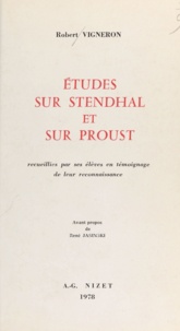 Robert Vigneron et René Jasinski - Études sur Stendhal et sur Proust - Recueillies par ses élèves en témoignage de leur reconnaissance.