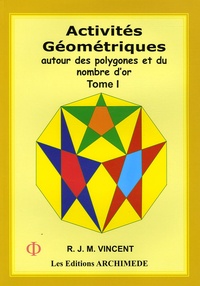 Activités géométriques autour des polygones et du nombre dor - Tome 1.pdf