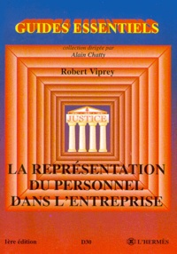 Robert Viprey - La représentation du personnel dans l'entreprise.