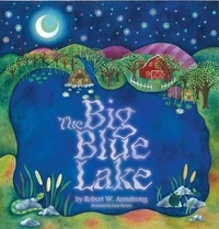  Robert W. Armstrong - The Big Blue Lake.