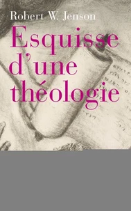 Esquisse d'une théologie