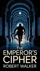 The Emperor’s Cipher
