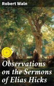 Observations on the Sermons of Elias Hicks