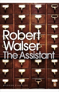 Robert Walser - The Assistant.