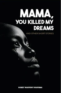 Mama, You Killed My Dreams