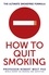 How To Quit Smoking. The Ultimate SmokeFree Formula