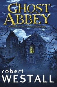 Robert Westall - Ghost Abbey.