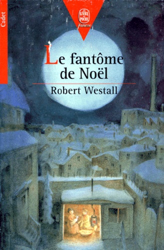Robert Westall - Le Fantome De Noel. Le Chat De Noel.