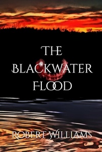  Robert Williams - The Blackwater Flood.