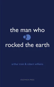 The Man Who Rocked the Earth