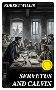 Servetus and Calvin