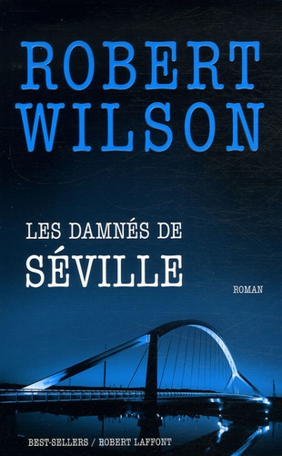 Robert Wilson - Les damnés de Séville.