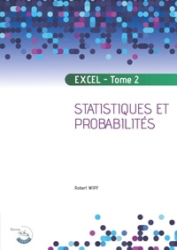 Robert Wipf - Apprendre Excel - Tome 2, Statistiques et probabilités.